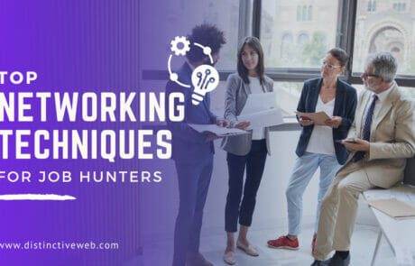 Top Networking Techniques For Job Hunters