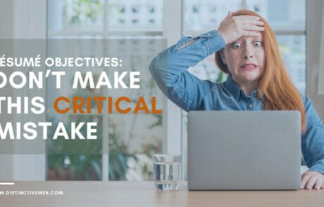 Resume Objectives: Don't Make This Critical Mistake