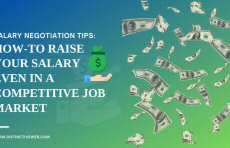 Salary Negotiation Tips To Raise Your Salary Even In A Competitive Job Market