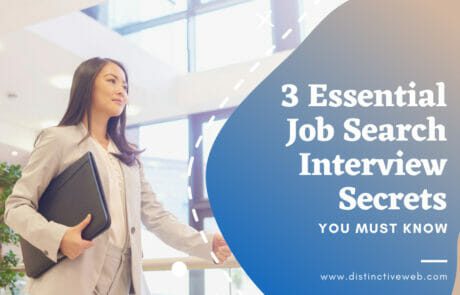 3 Essential Job Search Interview Secrets You Must Know