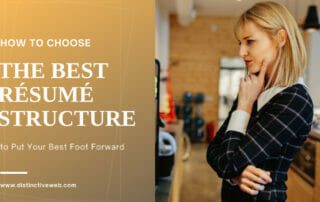 How To Choose The Best Resume Structure To Put Your Best Foot Forward