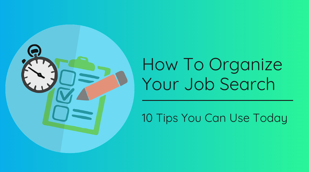 How To Organize Your Job Search