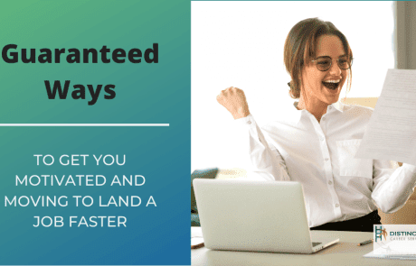 Guaranteed Ways To Get You Motivated And Moving To Land A Job Faster