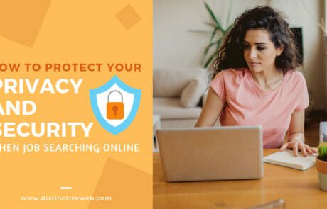 How To Protect Your Privacy and Security When Job Searching Online