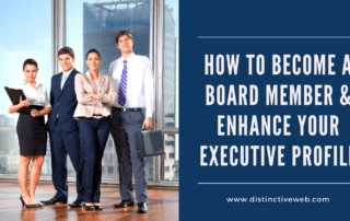 How to Become a Board Member and Advance Your Executive Profile