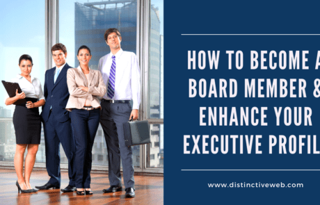 How to Become a Board Member and Advance Your Executive Profile