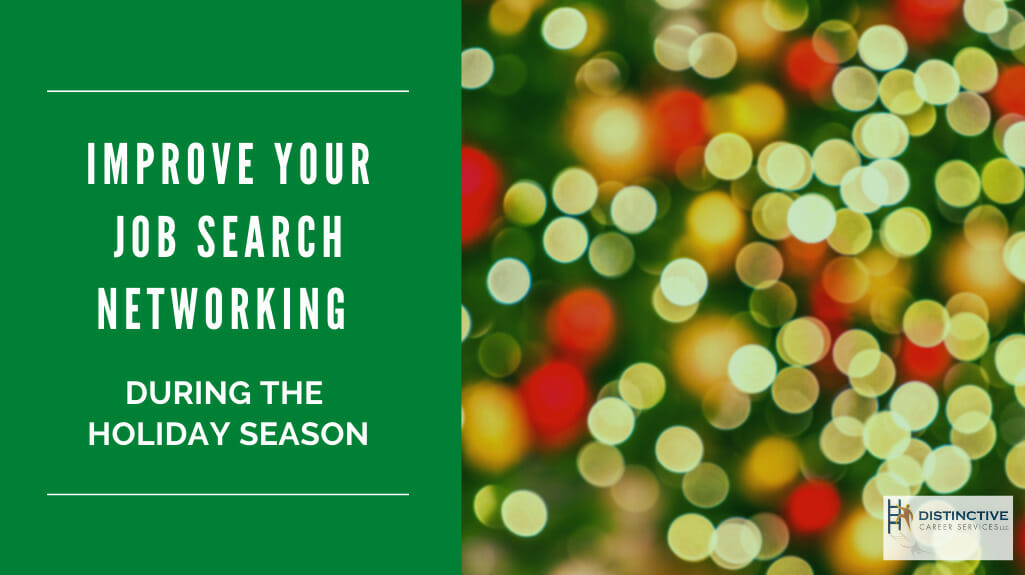 Improve Your Job Search Networking During The Holidays