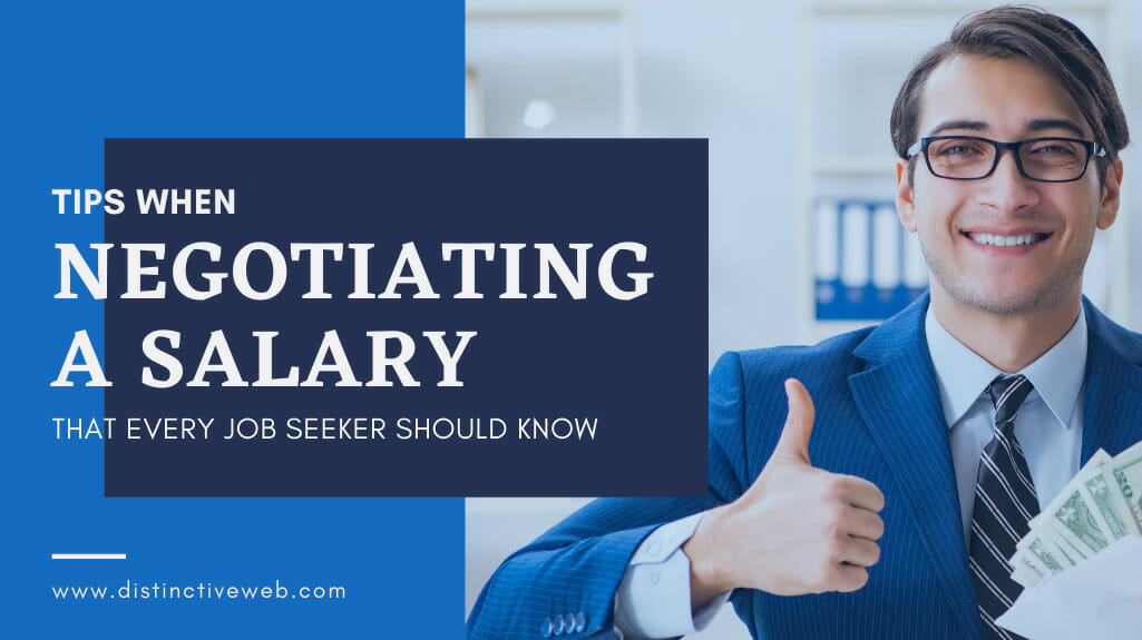Tips For Negotiating A Salary During Your Job Search