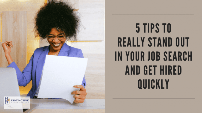 Get Hired Quickly In Your Job Search - Distinctive Career Services