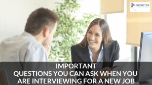 Important Questions You Can Ask When You Are Interviewing For A New Job
