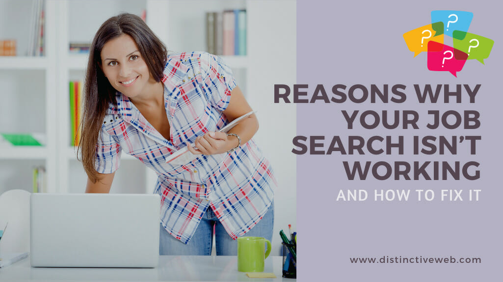 Reasons Why Your Job Search Isn’t Working And How To Fix It