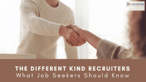 The Different Kinds of Recruiters: What Job Seekers Should Know