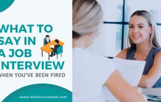 What To Say In A Job Interview When You’ve Been Fired