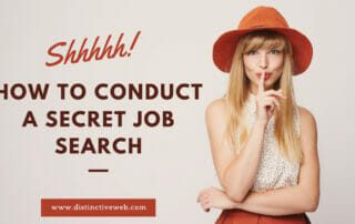 Shhhhh! How To Conduct A Secret Job Search
