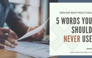 Resume Best Practices: 5 Words You Should Never Use