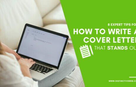 8 Expert Tips for How To Write a Cover Letter That Stands Out