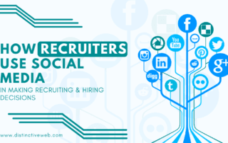 How Recruiters Use Social Media In Making Recruiting & Hiring Decisions