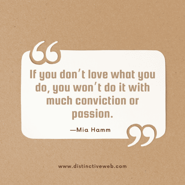 If you dont love what you do inspirational quote