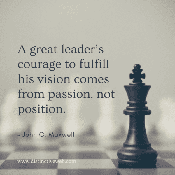 a great leaders courage to fulfill his mission inspirational quote