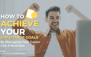 how to achieve your job change goals by managing your career like a business