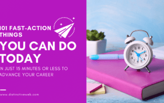101 fast action things you can do today in just fifteen minutes or less to advance your career 1