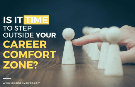 Is It Time to Step Outside Your Career Comfort Zone?
