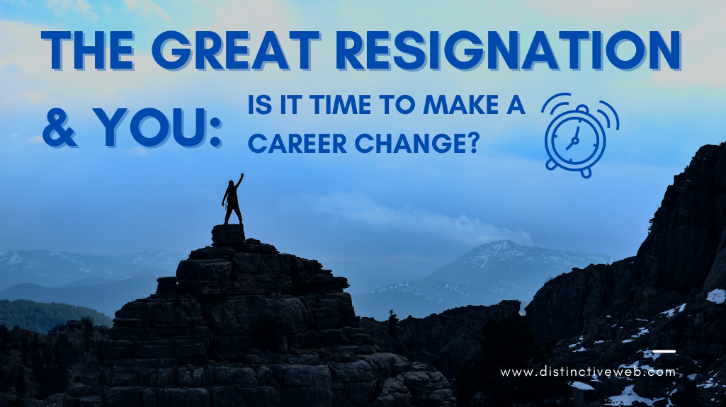 The Great Resignation Is It Time to Make a Career Change