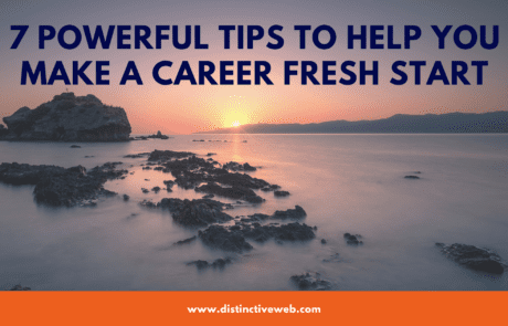 7 Tips To Help You Make a Career Fresh Start