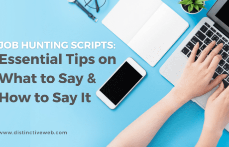 Job Hunting Scripts: Essential Tips on What to Say & How to Say It