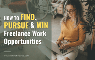 How To Find, Pursue & Win Freelance Work Opportunities