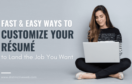 Fast & Easy Ways to Customize Your Resume to Land the Job You Want