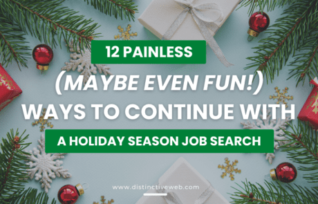 12 Painless Ways to Continue with a Holiday Job Search