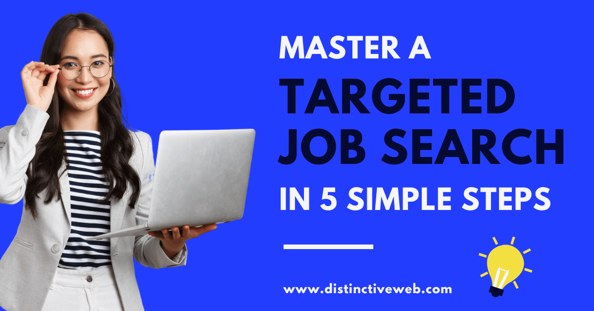 Master a Targeted Job Search in 5 Steps